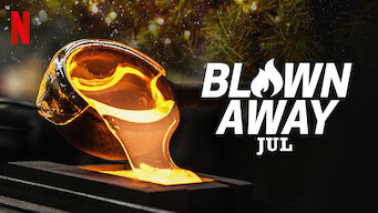 Blown Away: Jul (2021)